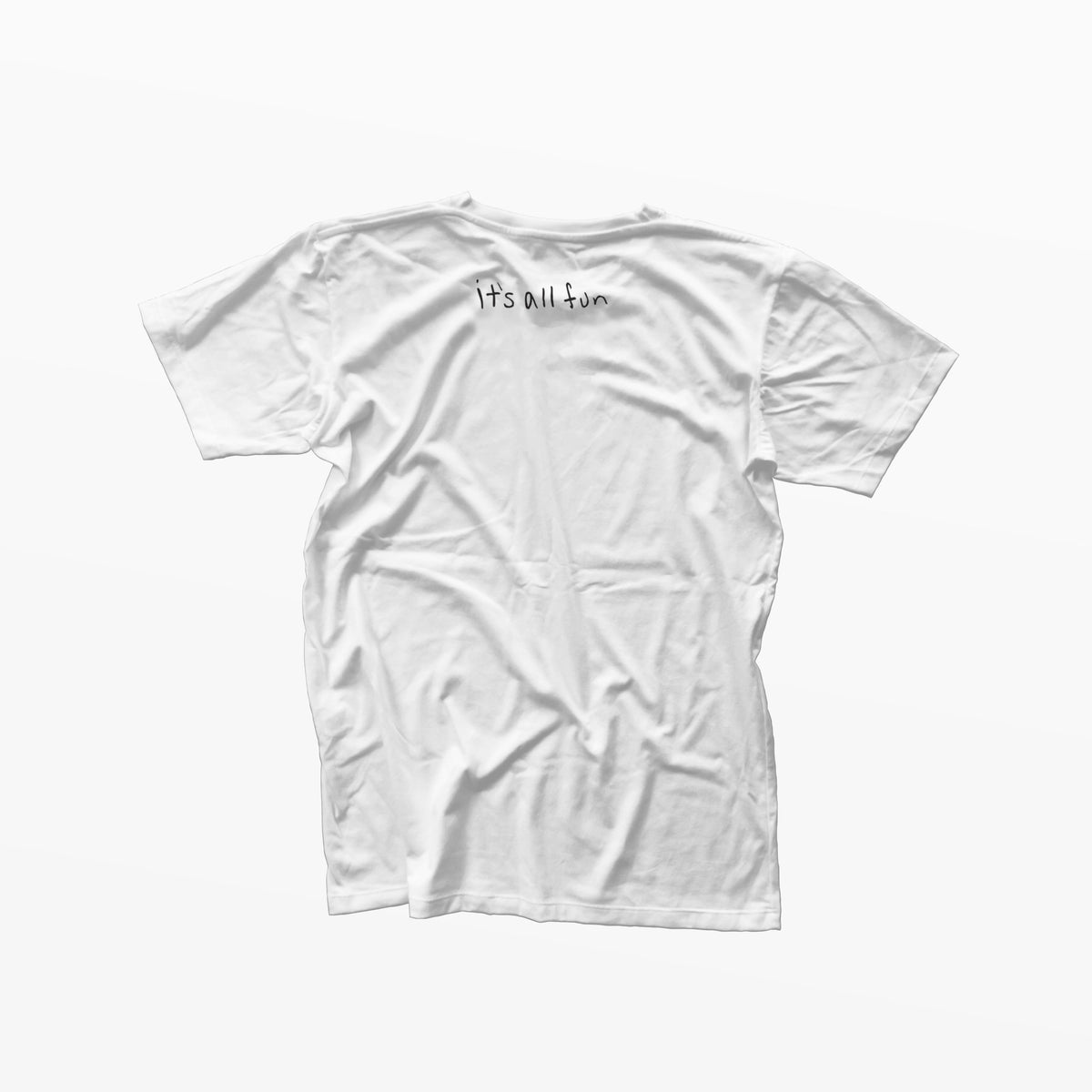 pizzathon tee, back: it's all fun in G's handwriting below the collar