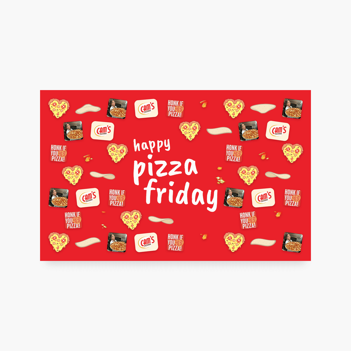 G Universal digital gift card in pizza red: happy pizza friday in G's handwriting surrounded by heart pizza, dough, Cam's and honk if you pizza emotes, animated
