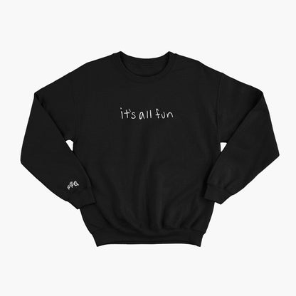 it's all fun crewneck in space black, front, it's all fun embroidered in white in G's handwriting